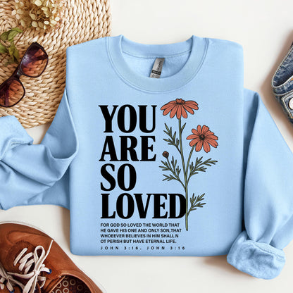 You Are So Loved John 3.16 02