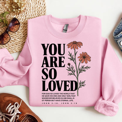 You Are So Loved John 3.16 02