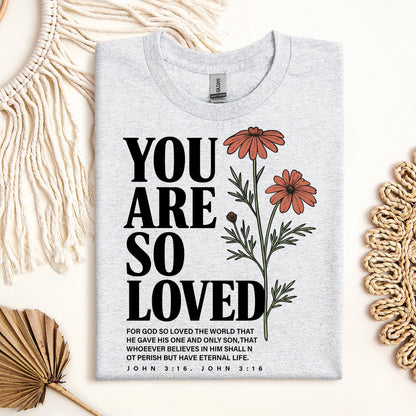 You Are So Loved John 3.16 02