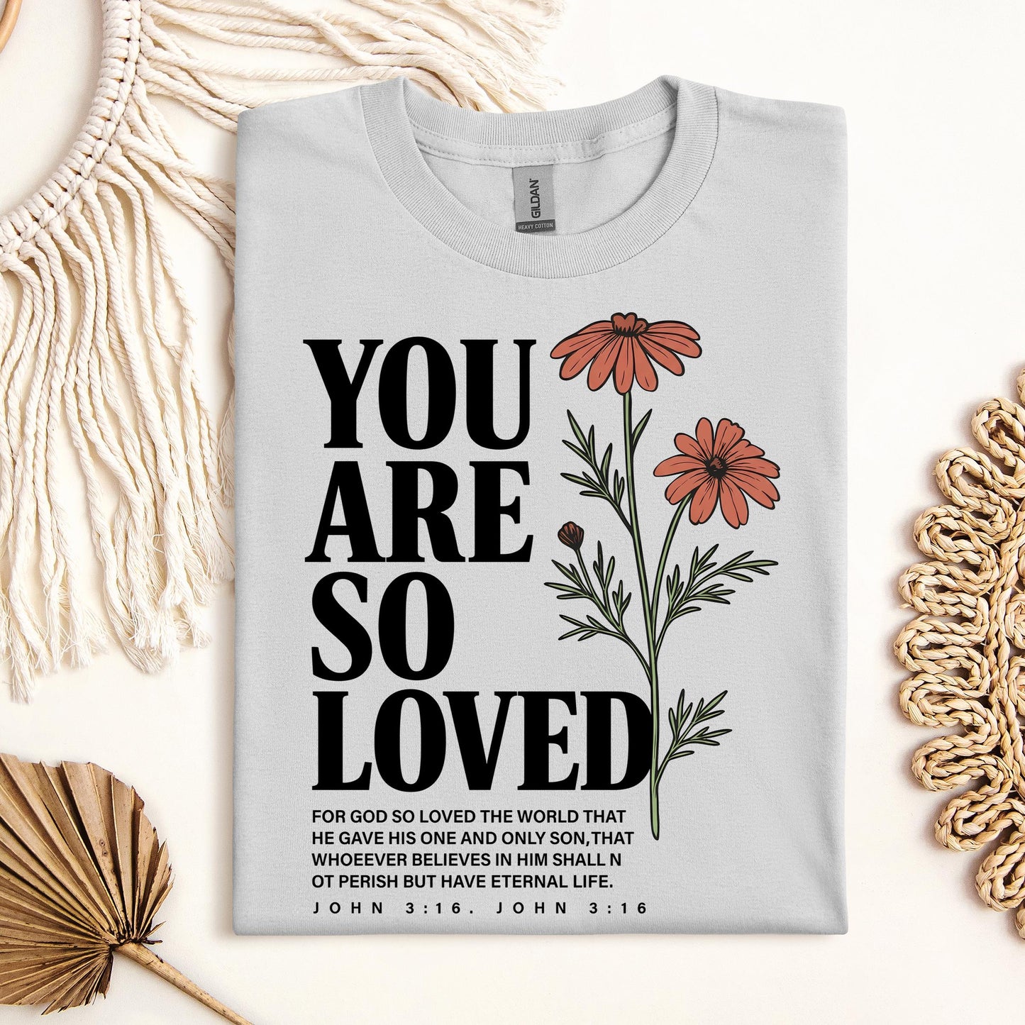 You Are So Loved John 3.16 02