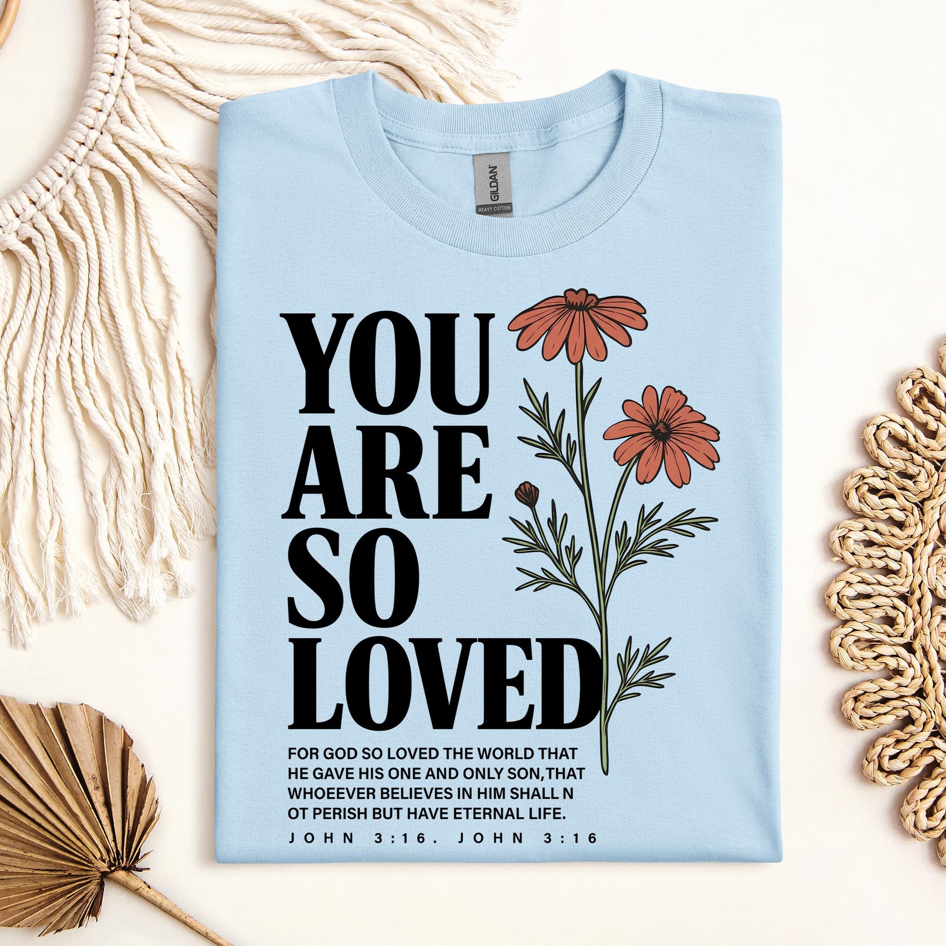 You Are So Loved John 3.16 02