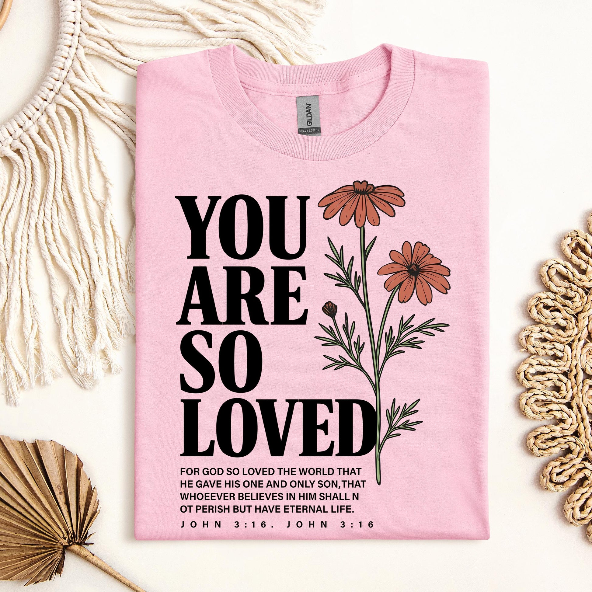 You Are So Loved John 3.16 02