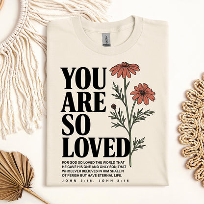 You Are So Loved John 3.16 02