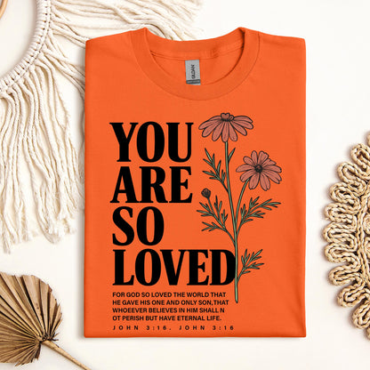 You Are So Loved John 3.16 02
