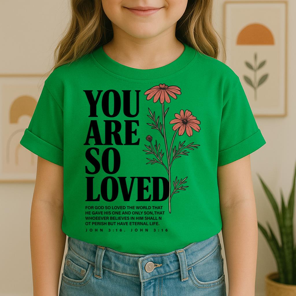 You Are So Loved John 3.16 02