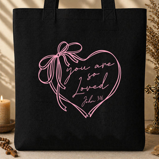 You Are So Loved John 3.16 Tote Bag