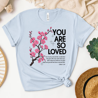 You Are So Loved Jonh 3.16 01