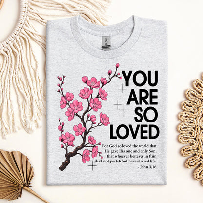 You Are So Loved Jonh 3.16 01