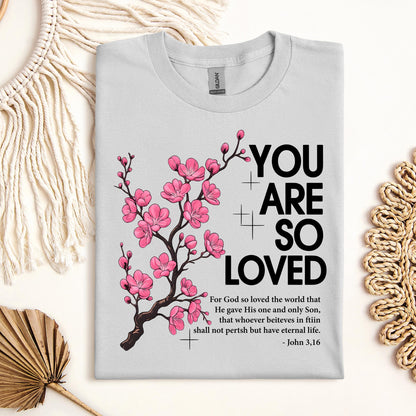 You Are So Loved Jonh 3.16 01