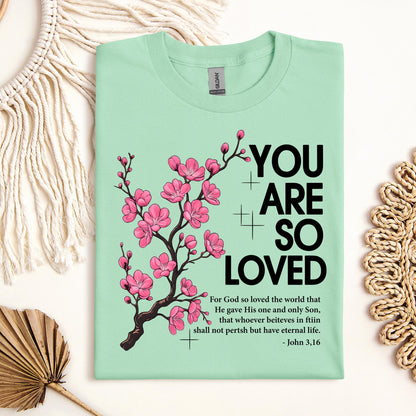 You Are So Loved Jonh 3.16 01