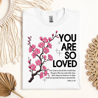 You Are So Loved Jonh 3.16 01