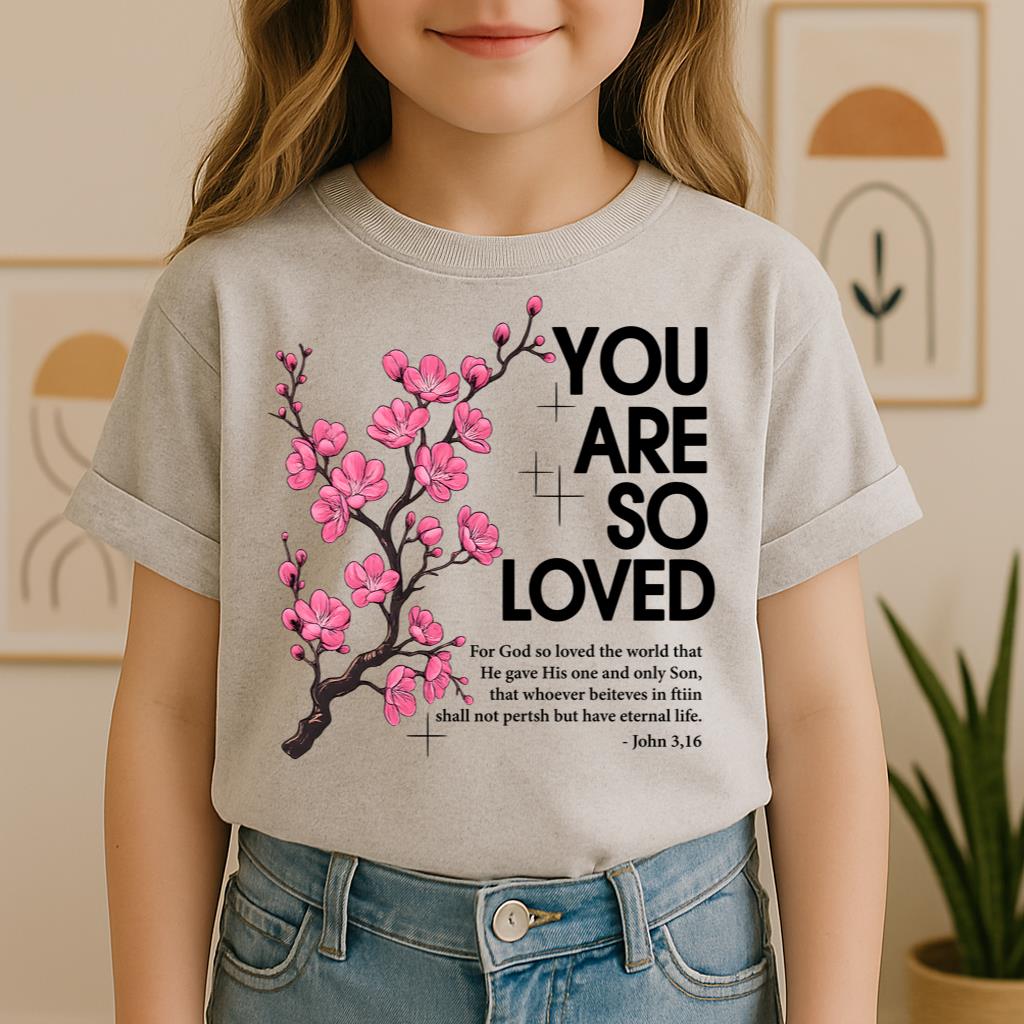 You Are So Loved Jonh 3.16 01