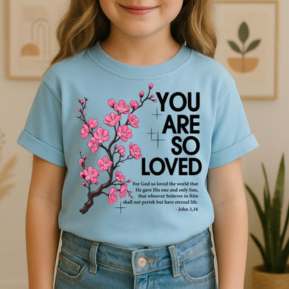You Are So Loved Jonh 3.16 01