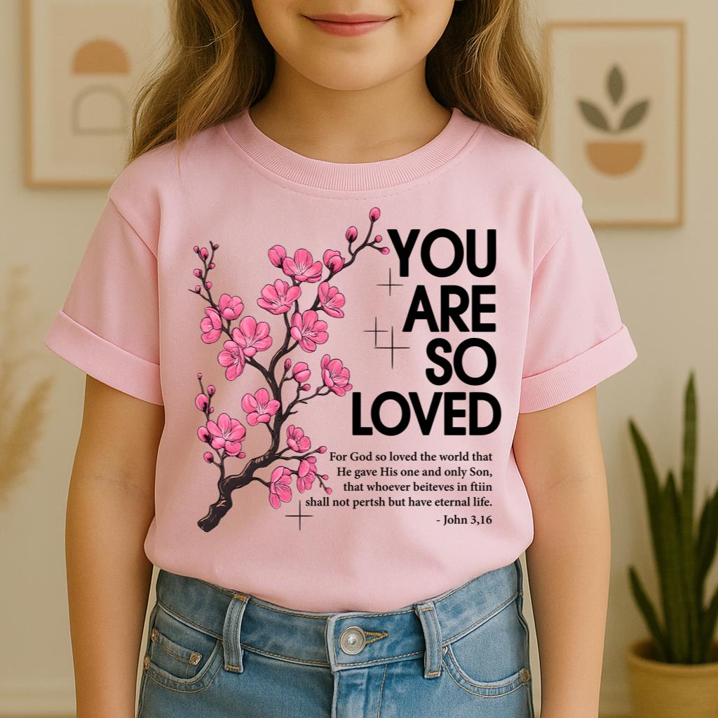 You Are So Loved Jonh 3.16 01