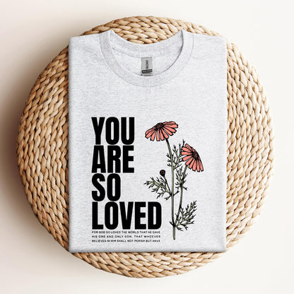 You Are So Loved