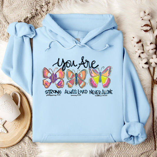 You Are Strong Always Loved Never Alone Hoodie