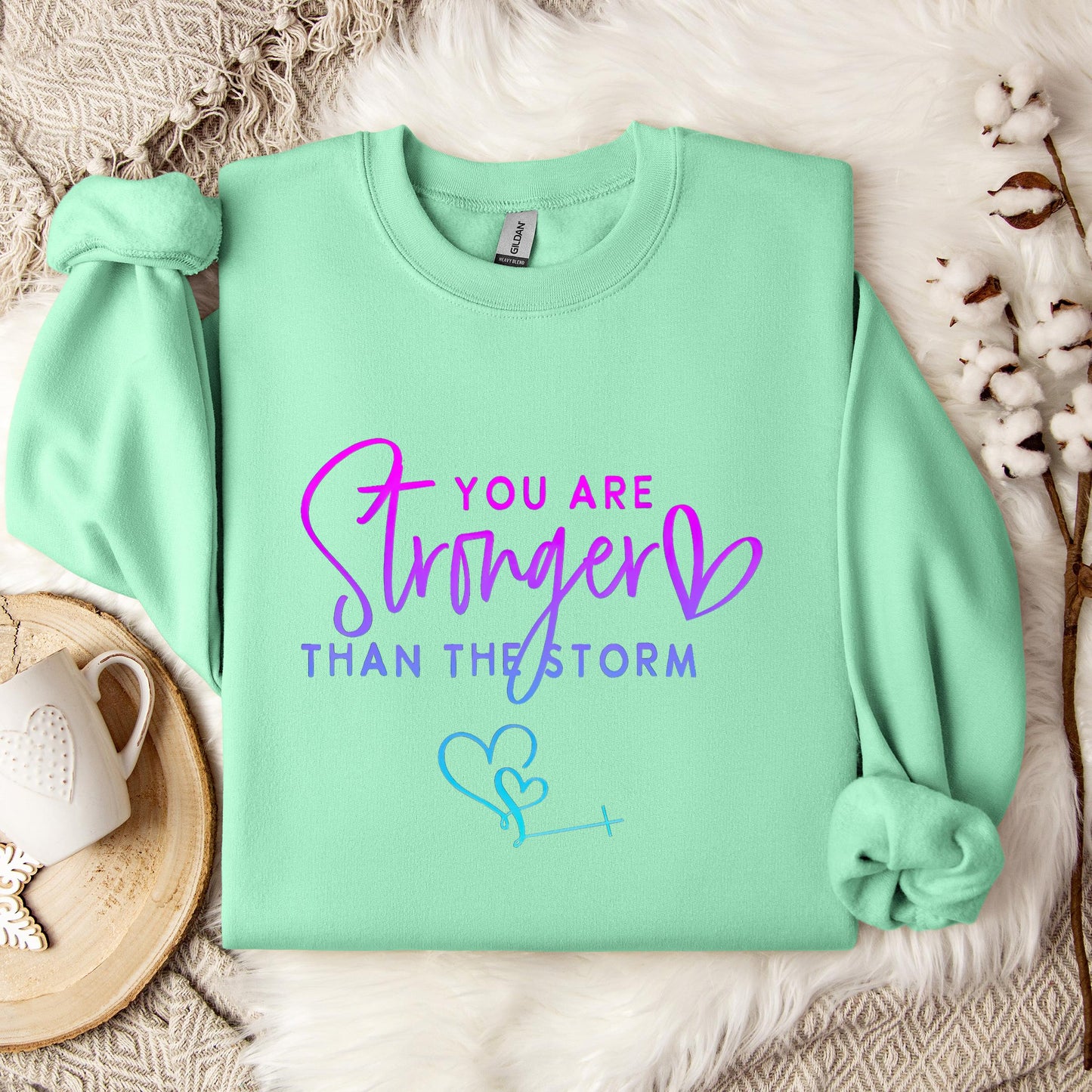 You Are Stronger Than The Storm 01 Sweatshirt