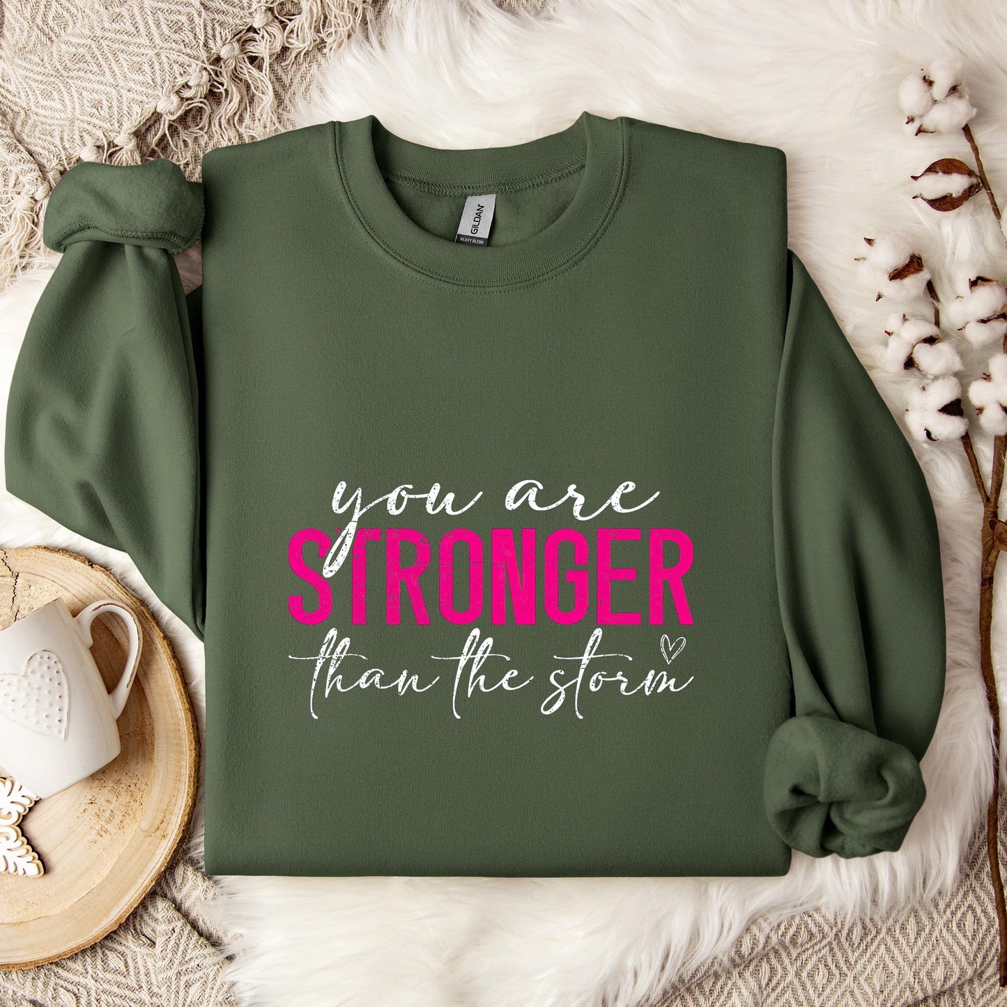 You Are Stronger Than The Storm 02 Sweatshirt