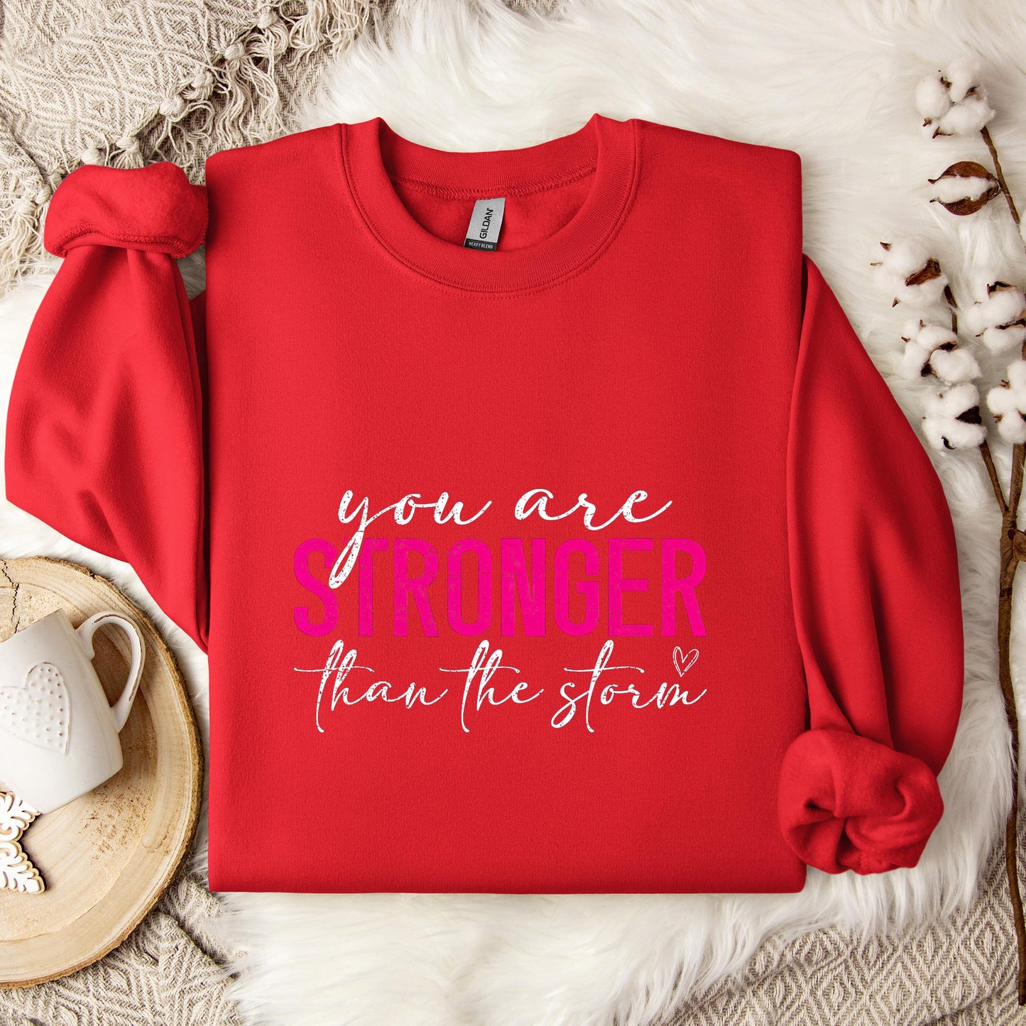 You Are Stronger Than The Storm 02 Sweatshirt