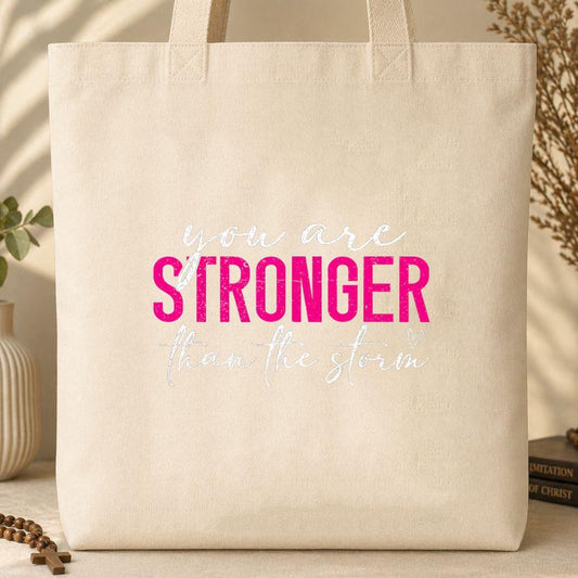 You Are Stronger Than The Storm 02 Tote Bag