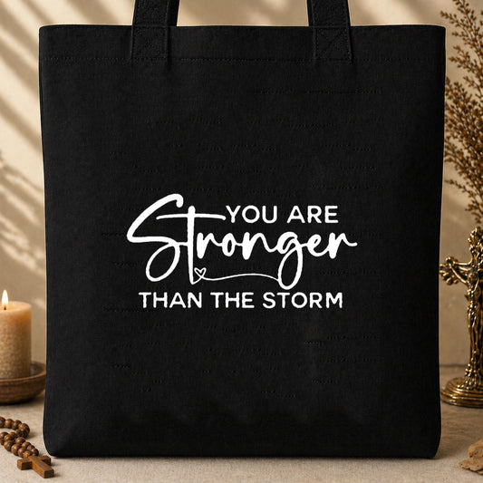 You Are Stronger Than The Storm Tote Bag