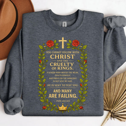 You Cannot Follow Both Christ And The Cruelty Of Kings 01