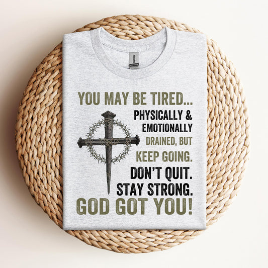You May Be Tired