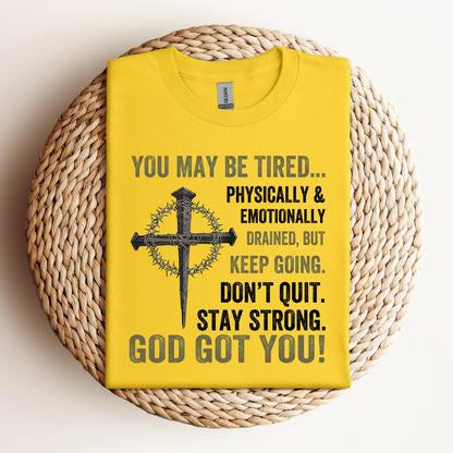 You May Be Tired