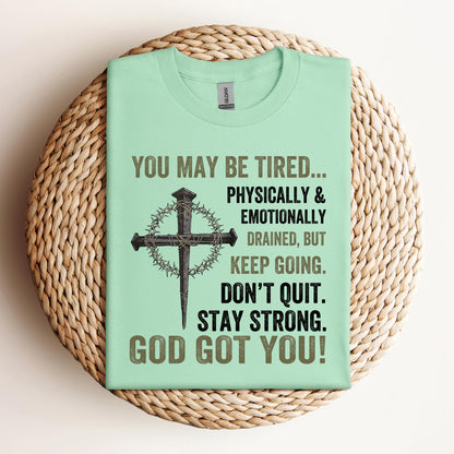 You May Be Tired