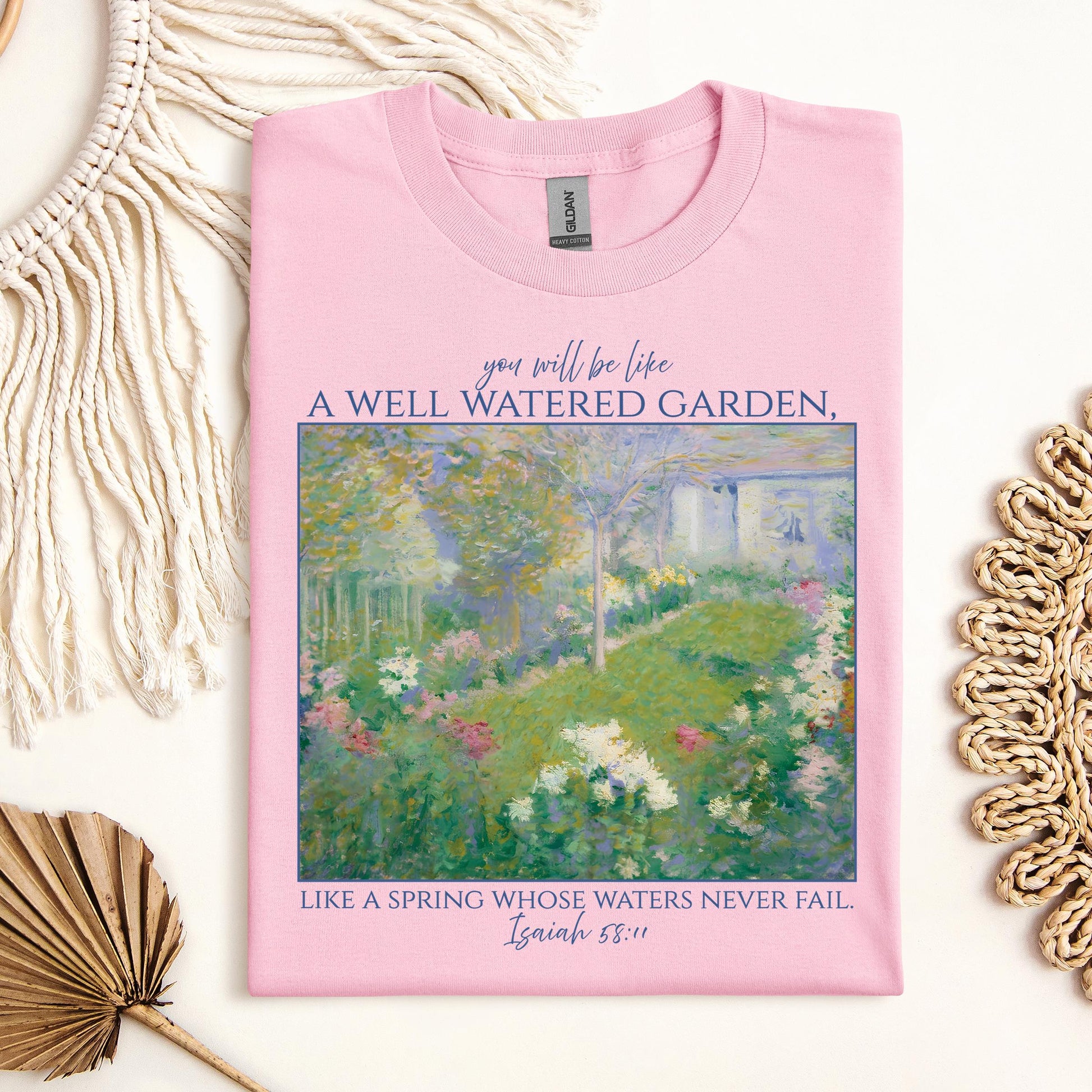 You Will Be Like A Well Watered Garden Like A Spring Whose Waters Never Fail Isaiah 58.11 01