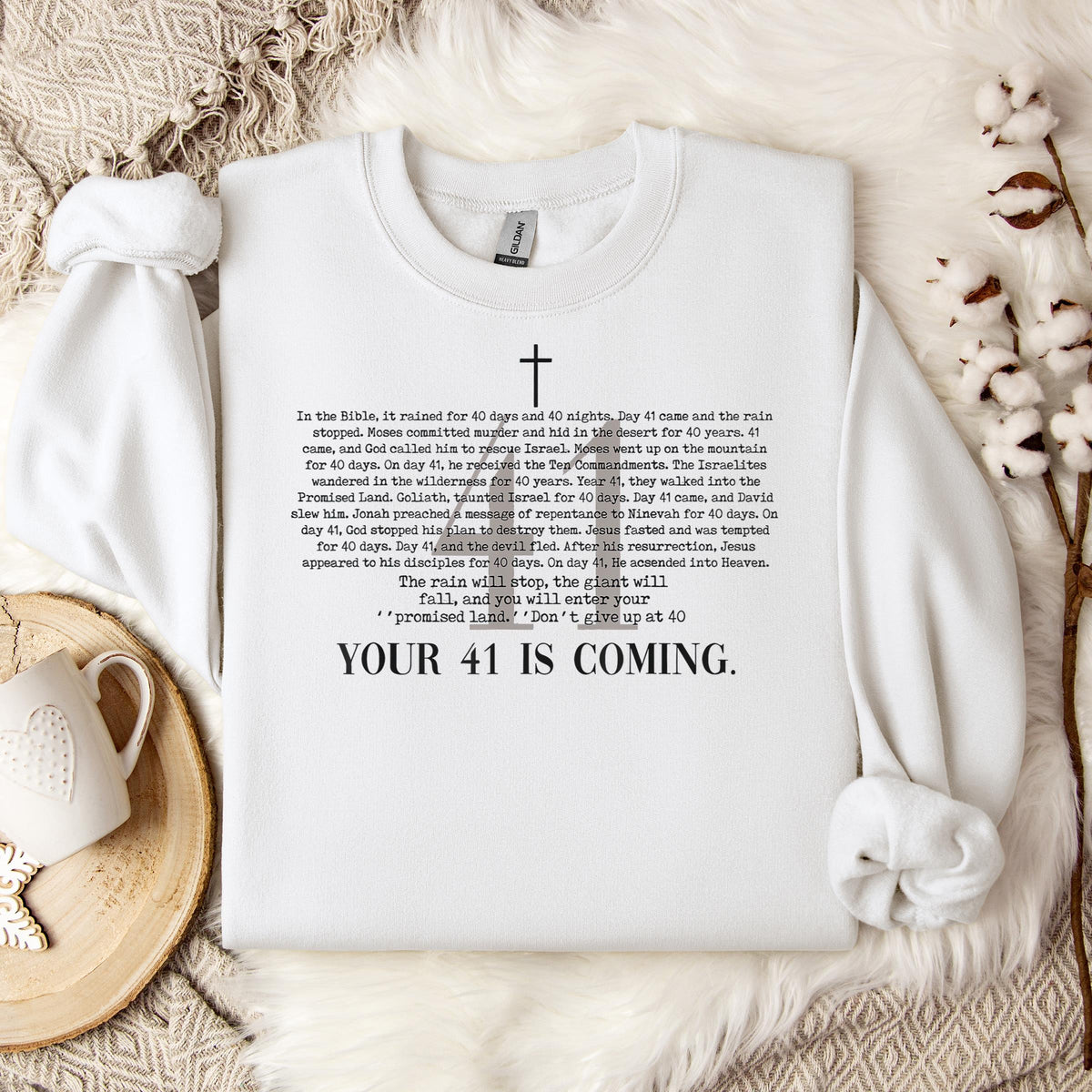 Your 41 Is Coming 01 Sweatshirt