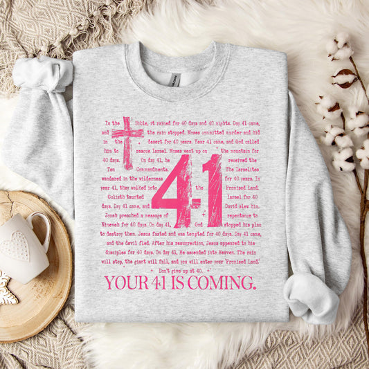 Your 41 Is Coming 07 Sweatshirt