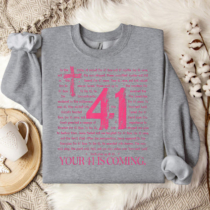 Your 41 Is Coming 07 Sweatshirt