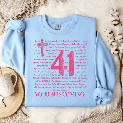 Your 41 Is Coming 07 Sweatshirt