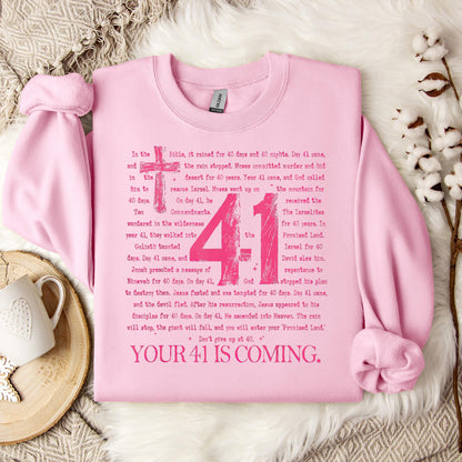 Your 41 Is Coming 07 Sweatshirt