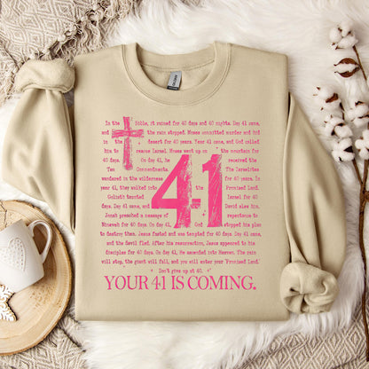 Your 41 Is Coming 07 Sweatshirt