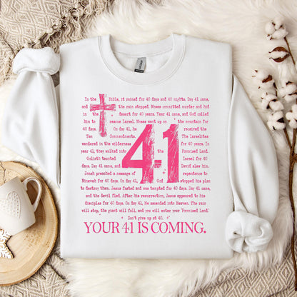 Your 41 Is Coming 07 Sweatshirt