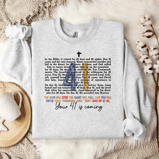 Your 41 Is Coming 08 Sweatshirt