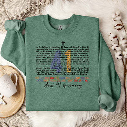 Your 41 Is Coming 08 Sweatshirt