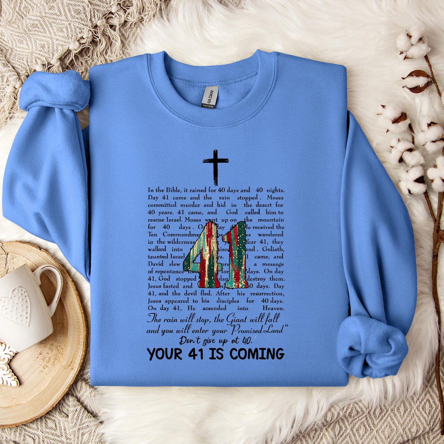 Your 41 Is Coming 09 Sweatshirt