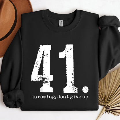 Your 41 Is Coming 11