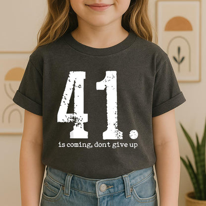 Your 41 Is Coming 11