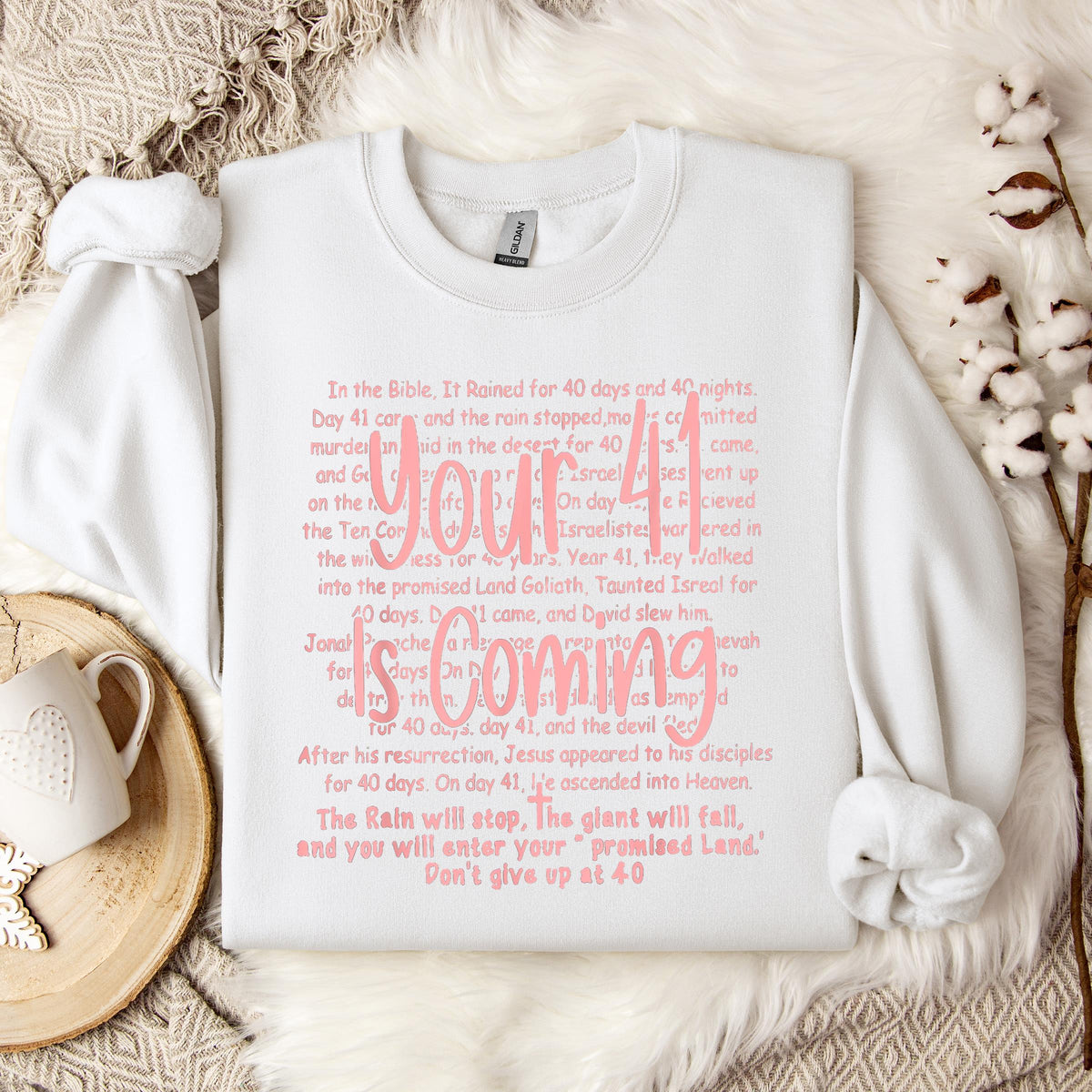 Your 41 Is Coming 15 Sweatshirt