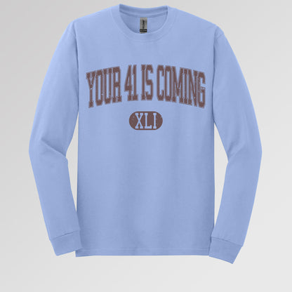 Your 41 Is Coming 16