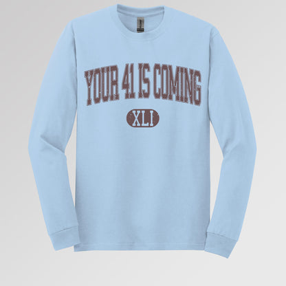 Your 41 Is Coming 16