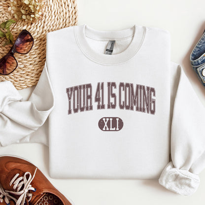 Your 41 Is Coming 16