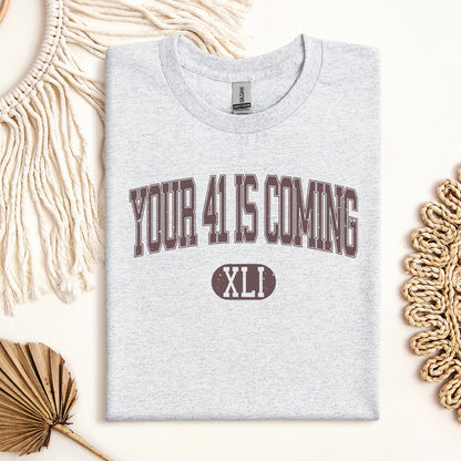 Your 41 Is Coming 16