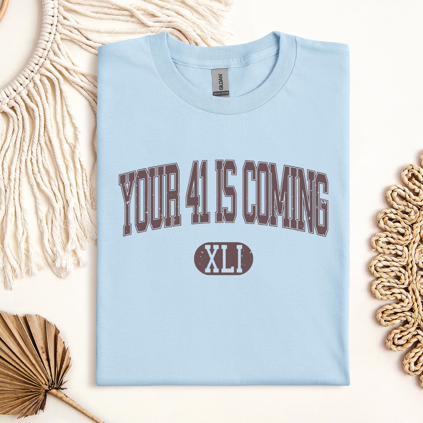 Your 41 Is Coming 16