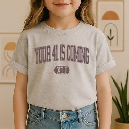 Your 41 Is Coming 16