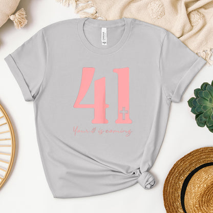 Your 41 Is Coming 19